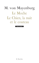 Moche (Le) - Chien, la nuit et le couteau (Le)